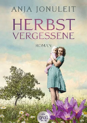Bild von JONULEIT, A: HERBSTVERGESSENE