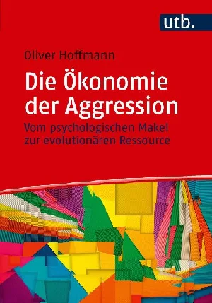 Bild von HOFFMANN, O: ÖKONOMIE DER AGGRESSION