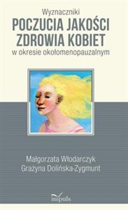 Obrazek Wyznaczniki poczucia jakości zdrowia kobiet w okresie okołomenopauzalnym