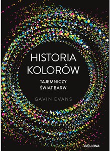 Bild von Historia kolorów Tajemniczy świat barw