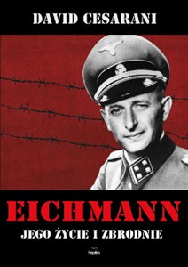 Bild von Eichmann Jego życie i zbrodnie