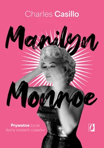 Obrazek Marilyn Monroe Prywatne życie ikony wszech czasów