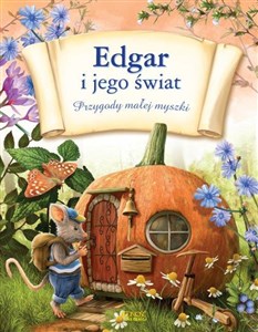 Obrazek Edgar i jego świat Przygody małej myszki