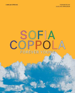Obrazek STRONG, H: SOFIA COPPOLA: FOREVER YOUNG