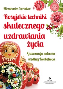 Obrazek Rosyjskie techniki skutecznego uzdrawiania życia