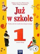 Już w szko... - Małgorzata Ewa Piotrowska, Maria Alicja Szymańska -  fremdsprachige bücher polnisch 