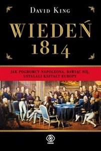 Bild von Wiedeń 1814 Jka pogromcy Napoleona, bawiąc się, ustalali kształt Europy