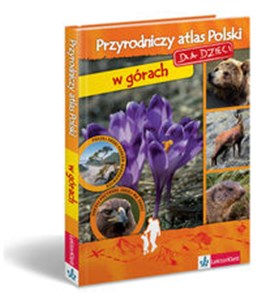 Obrazek Przyrodniczy atlas Polski dla dzieci w górach