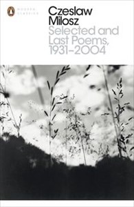 Obrazek Selected and Last Poems 1931-2004