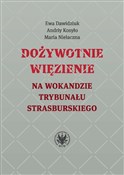 Polska książka : Dożywotnie... - Ewa Dawidziuk, Maria Niełaczna, Andriy Kosyło