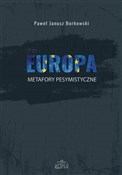 Polska książka : Europa met... - Paweł Janusz Borkowski