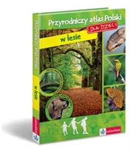 Obrazek Przyrodniczy atlas Polski dla dzieci w lesie