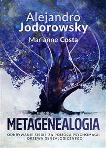 Obrazek Metagenealogia Odkrywanie siebie za pomocą psychomagii i drzewa genealogicznego