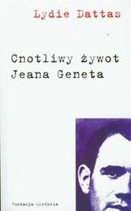 Obrazek Cnotliwy żywot Jeana Geneta