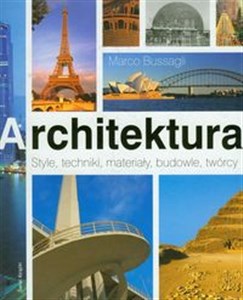 Obrazek Architektura Style, techniki, materiały, budowle, twórcy