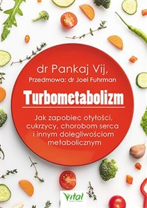 Obrazek Turbometabolizm Jak zapobiec otyłości, cukrzycy, chorobom serca i innym dolegliwościom metabolicznym