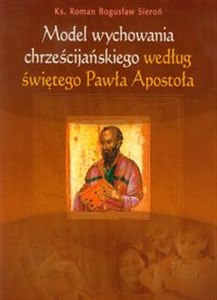 Obrazek Model wychowania chrześcijańskiego według świętego Pawła Apostoła