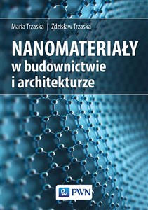 Obrazek Nanomateriały w budownictwie i architekturze