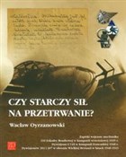 Czy starcz... - Wacław Oyrzanowski -  Książka z wysyłką do Niemiec 