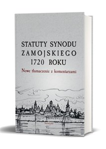 Bild von Statuty Synodu Zamojskiego 1720 roku Nowe tłumaczenie z komentarzami