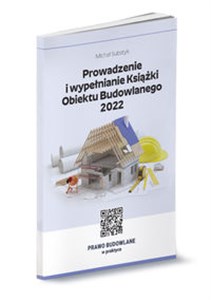 Bild von Prowadzenie i wypełnianie Książki Obiektu Budowlanego 2022