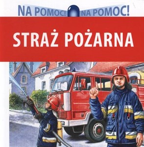 Obrazek Straż Pożarna Na pomoc