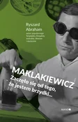 Polska książka : Maklakiewi... - Ryszard Abraham