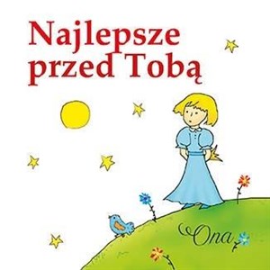 Bild von Najlepsze przed Tobą. Ona