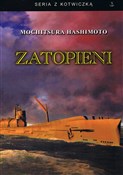 Zatopieni - Hashimoto Mochitsura -  Książka z wysyłką do Niemiec 