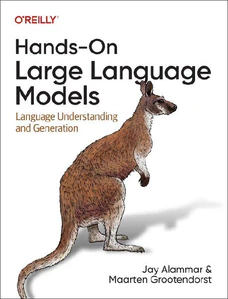 Obrazek ALAMMAR, J: HANDS-ON LARGE LANGUAGE MODELS