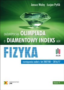 Bild von Ooólnopolska olimpiada o diamentowy indeks AGH Fizyka Rozwiązania zadań z lat 2007/08 - 2016/17