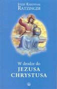 W drodze d... - Joseph Ratzinger -  polnische Bücher