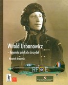 Zobacz : Witold Urb... - Wojciech Ktajewski