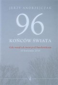 96 końców ... - Jerzy Andrzejczak -  Książka z wysyłką do Niemiec 