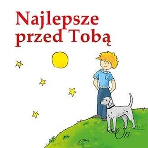 Bild von Najlepsze przed Tobą. On