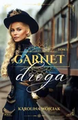 Polska książka : Garnet Tom... - Karolina Wójciak