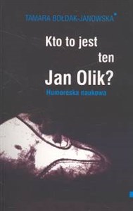 Obrazek Kto to jest ten Jan Olik? Humoreska naukowa