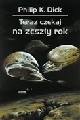 Teraz czek... - Philip K. Dick - buch auf polnisch 