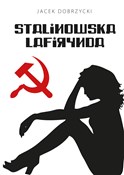 Książka : Stalinowsk... - Jacek Dobrzycki