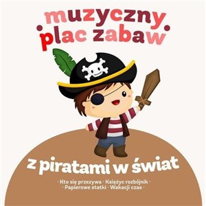 Obrazek Z piratami w świat Muzyczny plac zabaw