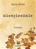 Niespieszn... - Jerzy Mróz - buch auf polnisch 