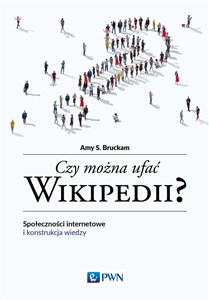 Bild von Czy można ufać Wikipedii? Społeczności internetowe i konstrukcja wiedzy