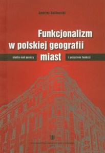 Bild von Funkcjonalizm w polskiej geografii miast Studia nad genezą i pojęciem funkcji