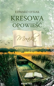 Obrazek Kresowa opowieść Tom 5 Monika