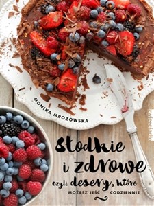 Bild von Słodkie i zdrowe czyli desery, które możesz jeść codziennie