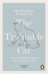 Obrazek The Trainable Cat How to Make Life Happier for You and Your Cat