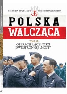 Bild von Polska Walcząca Tom 67 Operacje Łączności Dwustronnej