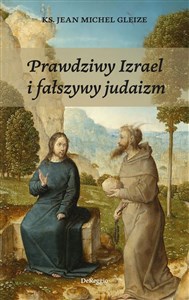 Obrazek Prawdziwy Izrael i fałszywy judaizm