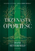 Trzynasta ... - Diane Setterfield -  Książka z wysyłką do Niemiec 