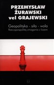 Zobacz : Geopolityk... - vel Grajewski Przemysław Żurawski